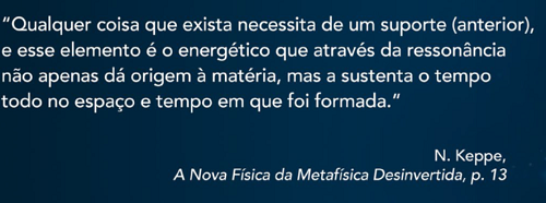 Frase-Keppe-Fonte _Livro_A_Nova_Física_da_Metafísica_Desinvertida_de_Norberto_Rocha_Keppe